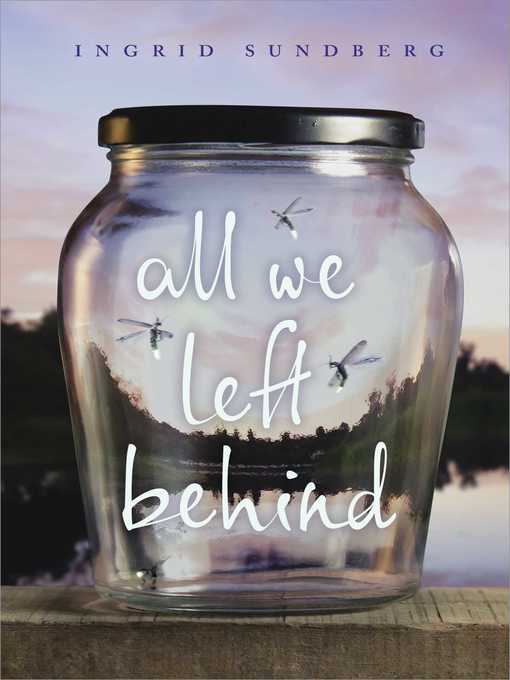 Title details for All We Left Behind by Ingrid Sundberg - Wait list